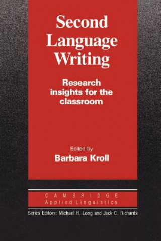 Second Language Writing (Cambridge Applied Linguistics)