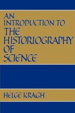 Introduction to the Historiography of Science