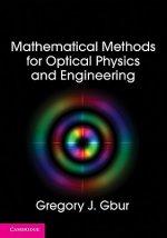 Mathematical Methods for Optical Physics and Engineering