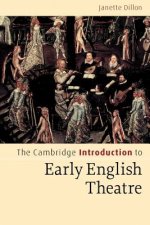 Cambridge Introduction to Early English Theatre