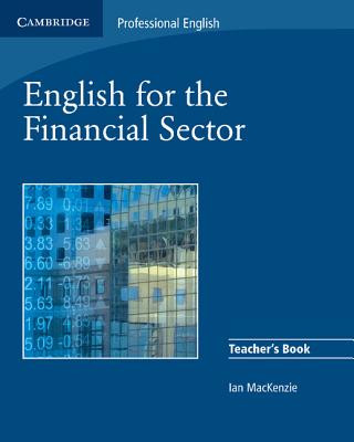 English for the Financial Sector Teacher's Book (Ian MacKenzie)(Miękka)