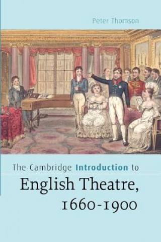 Cambridge Introduction to English Theatre, 1660-1900