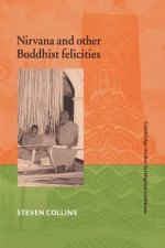 Nirvana and Other Buddhist Felicities