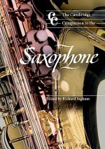 Cambridge Companion to the Saxophone