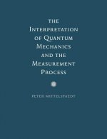 Interpretation of Quantum Mechanics and the Measurement Process