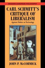 Carl Schmitt's Critique of Liberalism