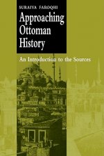 Approaching Ottoman History