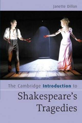 Cambridge Introduction to Shakespeare's Tragedies