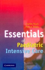 Essentials of Paediatric Intensive Care
