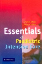 Essentials of Paediatric Intensive Care