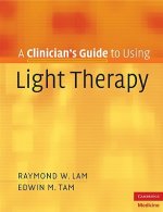 Clinician's Guide to Using Light Therapy