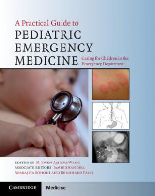 Practical Guide to Pediatric Emergency Medicine
