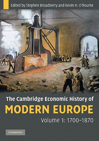 Cambridge Economic History of Modern Europe: Volume 1, 1700-1870