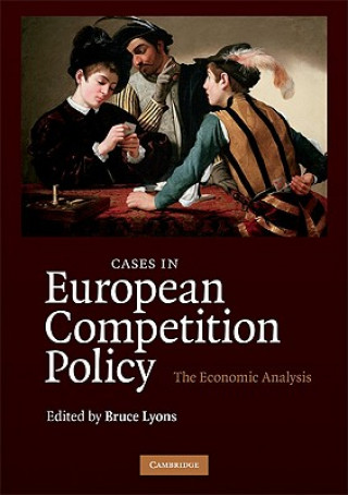 Cases in European Competition Policy