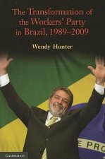 Transformation of the Workers' Party in Brazil, 1989-2009