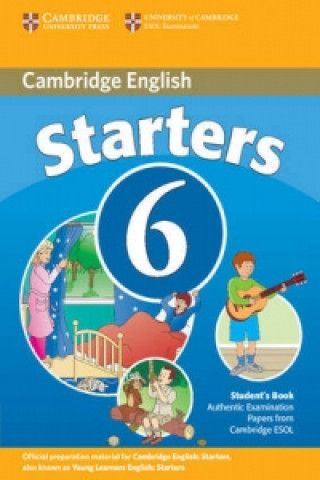 Cambridge Young Learners English Tests 6 Starters Student's