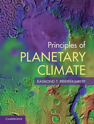 Principles of Planetary Climate (Raymond T Pierrehumbert)(Twarda)