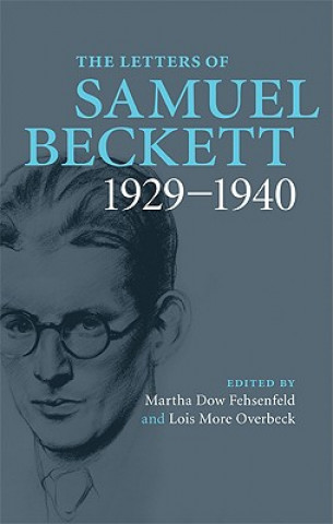 Letters of Samuel Beckett: Volume 1, 1929-1940
