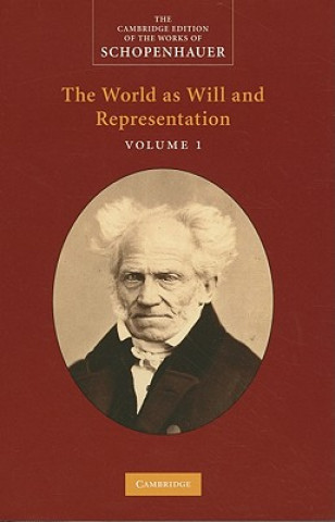 Schopenhauer: 'The World as Will and Representation': Volume 1