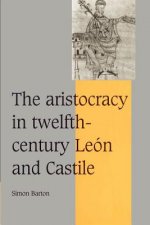 Aristocracy in Twelfth-Century Leon and Castile