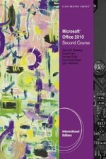 Microsoft (R) Office 2010 Illustrated Second Course, International Edition