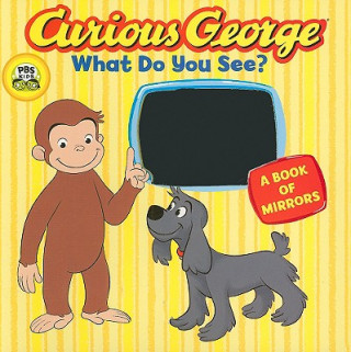 Curious George What Do You See?