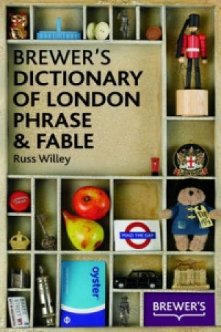 Brewer's Dictionary of London Phrase and Fable