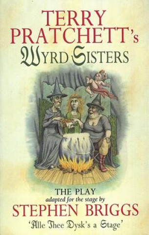 Wyrd Sisters - Playtext (Terry Pratchett)(Brožovaná)