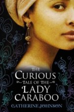 Curious Tale of the Lady Caraboo