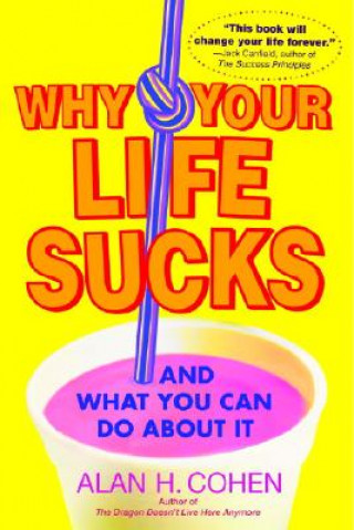 Why Your Life Sucks