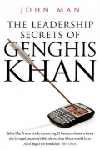 Leadership Secrets of Genghis Khan