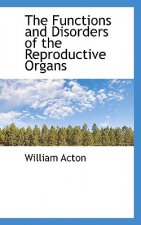Functions and Disorders of the Reproductive Organs