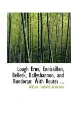Lough Erne, Enniskillen, Belleek, Ballyshannon, and Bundoran