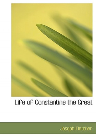 Life of Constantine the Great