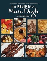 Recipes of Musa Dagh -- an Armenian Cookbook in a Dialect of Its Own