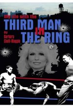 My Life with The Third Man in the Ring (the Drama Outside the Ropes)