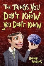 Things You Don't Know You Don't Know