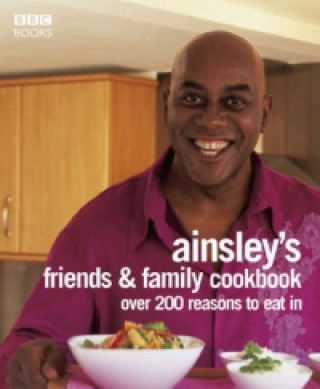 Ainsley Harriott's Friends & Family Cookbook