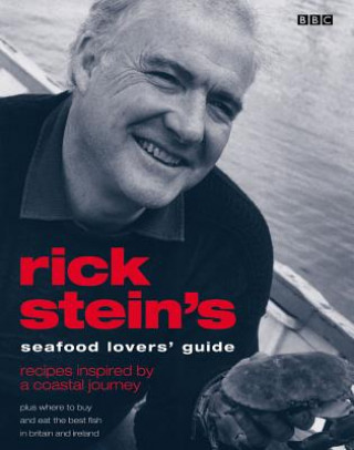 Rick Stein's Seafood Lovers' Guide