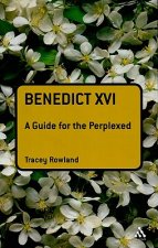 Benedict XVI: A Guide for the Perplexed