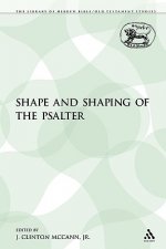 Shape and Shaping of the Psalter