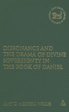 Dissonance and the Drama of Divine Sovereignty in the Book of Daniel