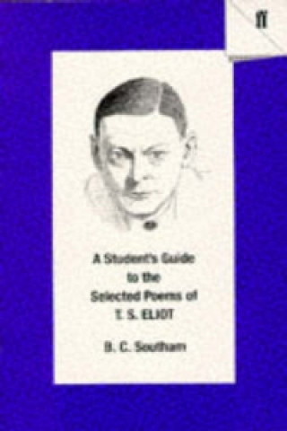Student's Guide to the Selected Poems of T. S. Eliot