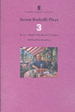 Steven Berkoff Plays 3