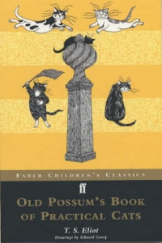 Old Possum's Book of Practical Cats (Children's Classics)