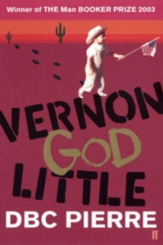Vernon God Little (DBC Pierre)()