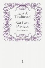 Not Love Perhaps