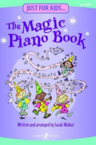 Just For Kids... The Magic Piano Book