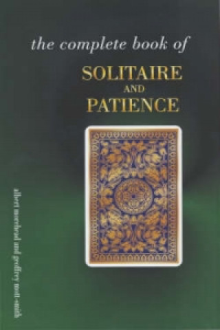 Complete Book of Solitaire and Patience Games