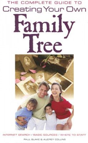 Complete Guide to Creating Your Own Family Tree